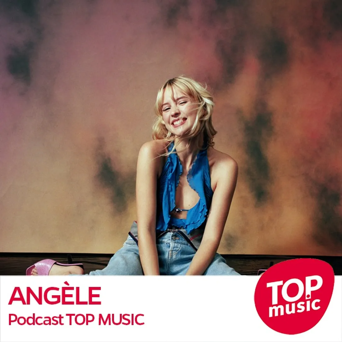 Angèle -  Podcast